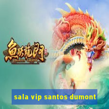 sala vip santos dumont